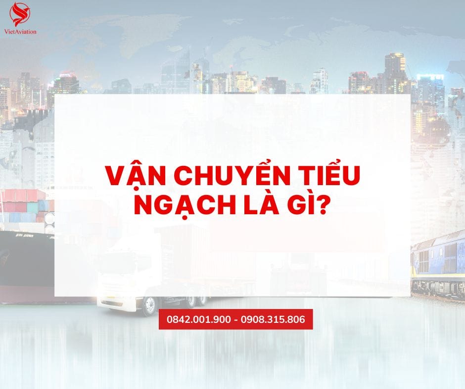 VẬN CHUYỂN TIỂU NGẠCH LÀ GÌ