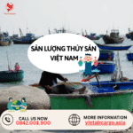 NUÔI TRỒNG THỦY SẢN VÀ SẢN LƯỢNG TẠI VIỆT NAM VÀ CÁC NƯỚC