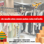 Các Nguồn Hàng Order Quảng Châu Phổ Biến