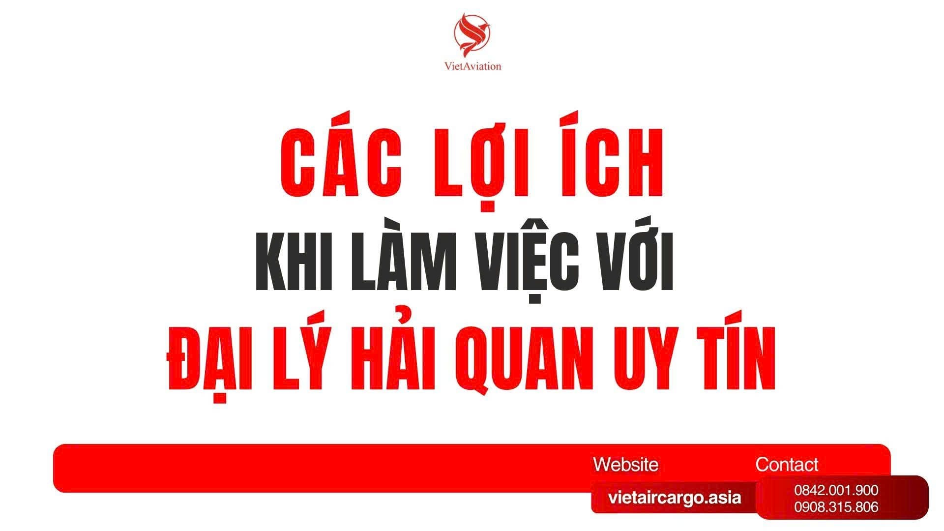 Các Lợi Ích Khi Làm Việc Với Đại Lý Hải Quan Uy Tín