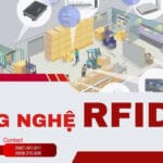 Công Nghệ RFID: Giải Pháp Đột Phá