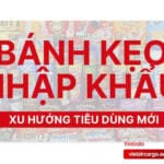 Bánh Kẹo Nhập Khẩu – Xu Hướng Quà Tặng Và Tiêu Dùng Mới