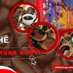 Gửi Cà Phê Sang Trung Quốc An Toàn, Nhanh Chóng