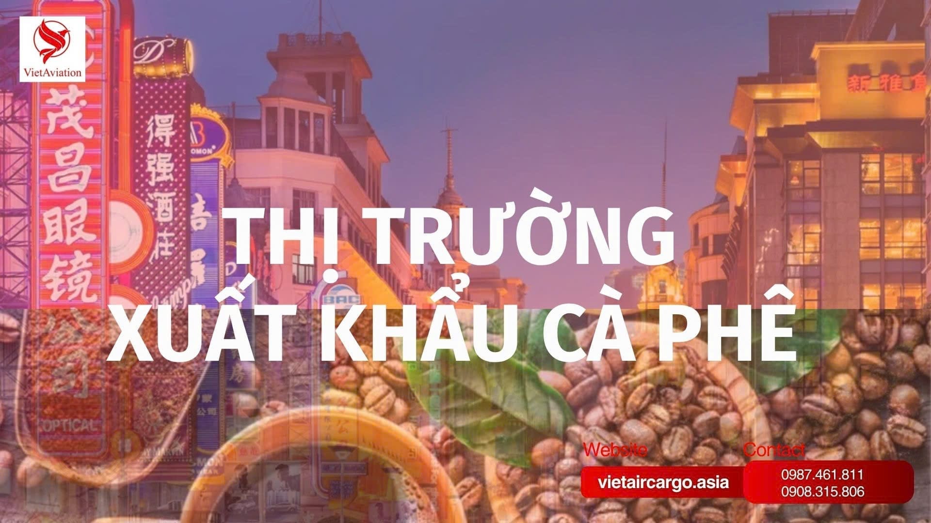 Thị trường xuất khẩu cà phê