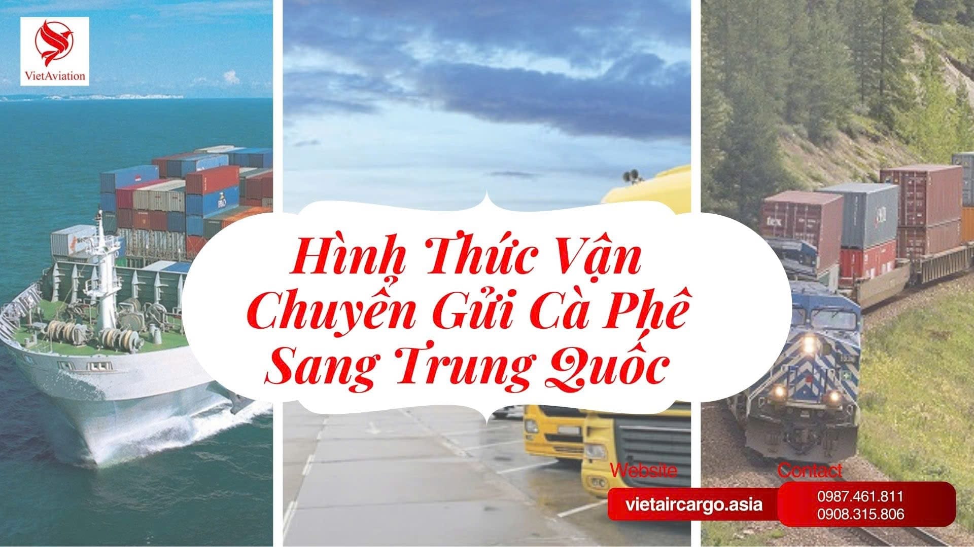 Hình thức vận chuyển gửi cà phê sang Trung Quốc