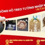 Đồng Hồ Treo Tường Nhập Khẩu:Chính Sách, Thủ Tục 2025