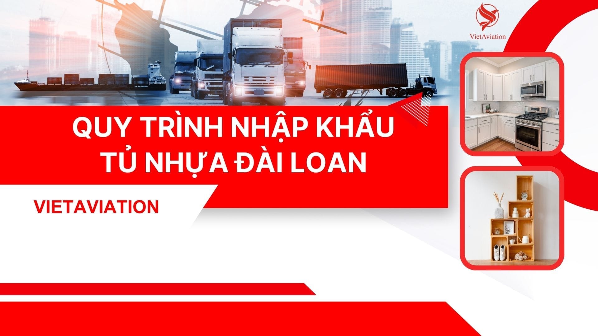 Quy trình nhập khẩu tủ nhựa Đài Loan