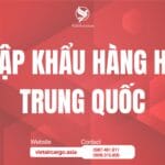 Nhập Khẩu Hàng Hóa Trung Quốc