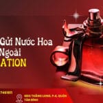 Gửi Nước Hoa Đi Nước Ngoài