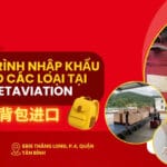 Thủ Tục Nhập Khẩu Balo Các Loại 2025-VietAviation