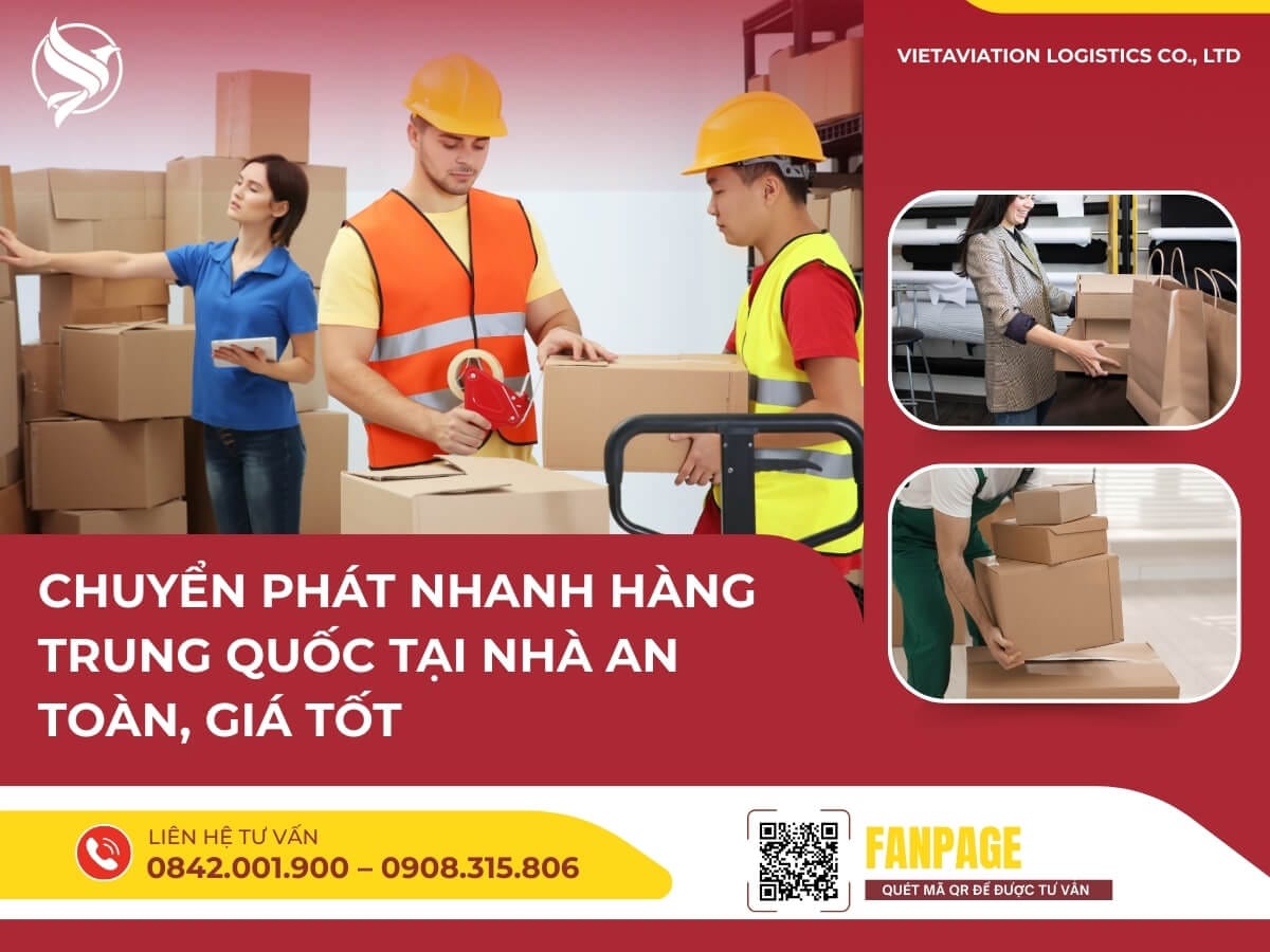 Chuyển Phát Nhanh Hàng Trung Quốc Tại Nhà An Toàn, Giá Tốt