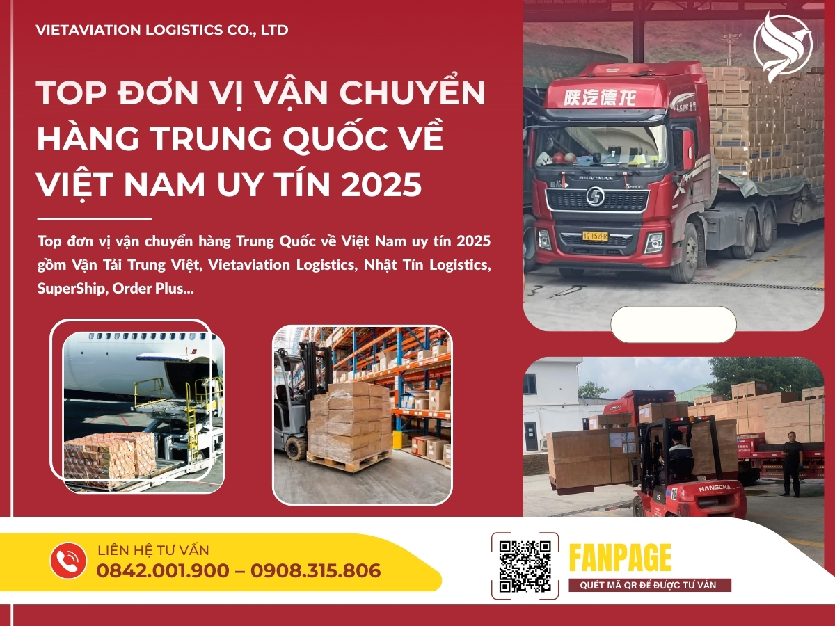 Top đơn vị vận chuyển hàng Trung Quốc về Việt Nam uy tín 2025