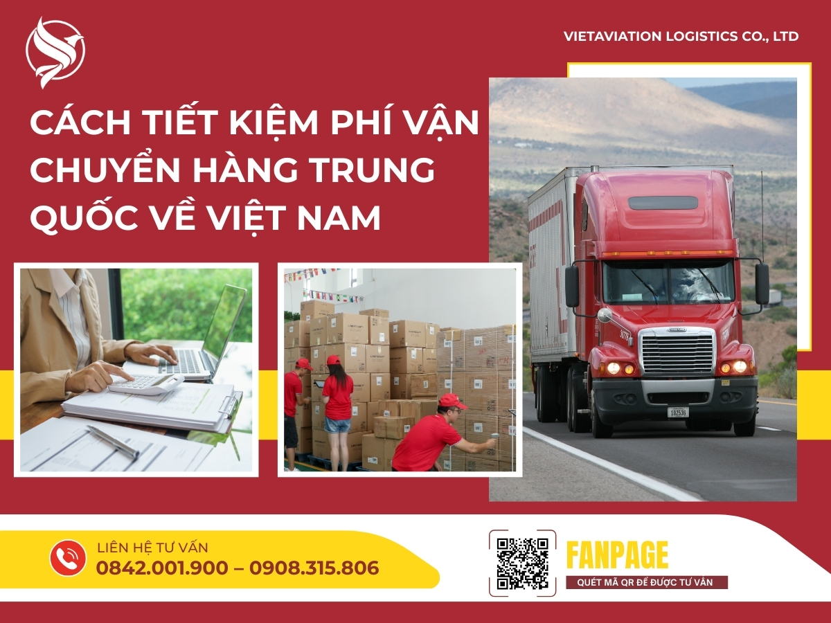 Cách tiết kiệm phí vận chuyển hàng Trung Quốc về Việt Nam