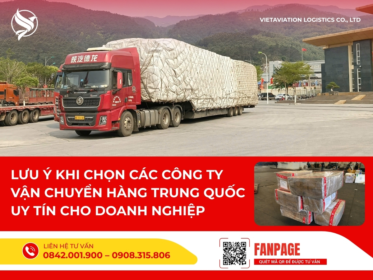 Lưu ý khi chọn các công ty vận chuyển hàng Trung Quốc uy tín cho doanh nghiệp