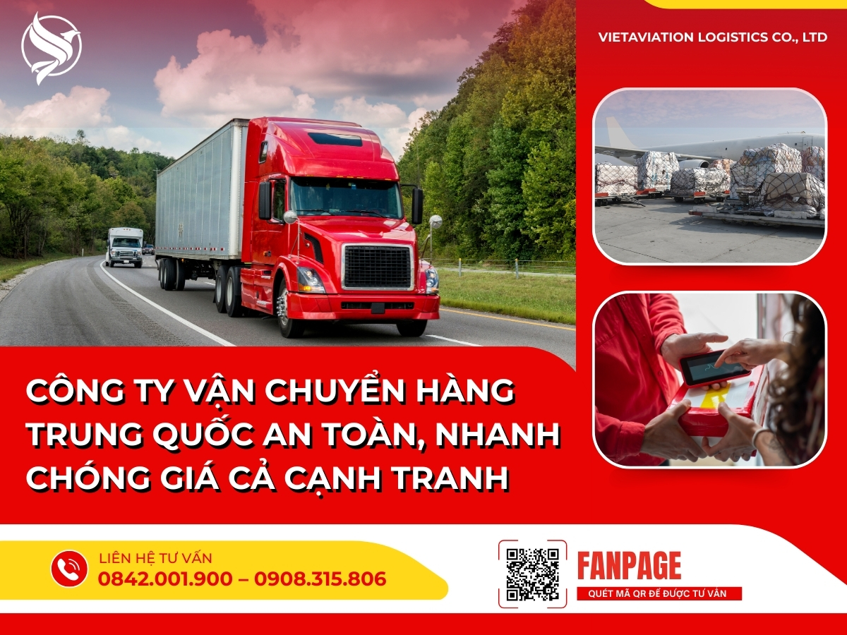 Công ty vận chuyển hàng Trung Quốc an toàn, nhanh chóng giá cả cạnh tranh