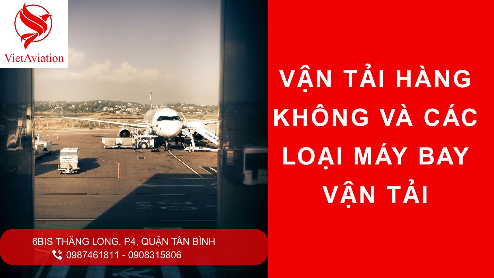 VẬN TẢI HÀNG KHÔNG VÀ CÁC LOẠI MÁY BAY VẬN TẢI