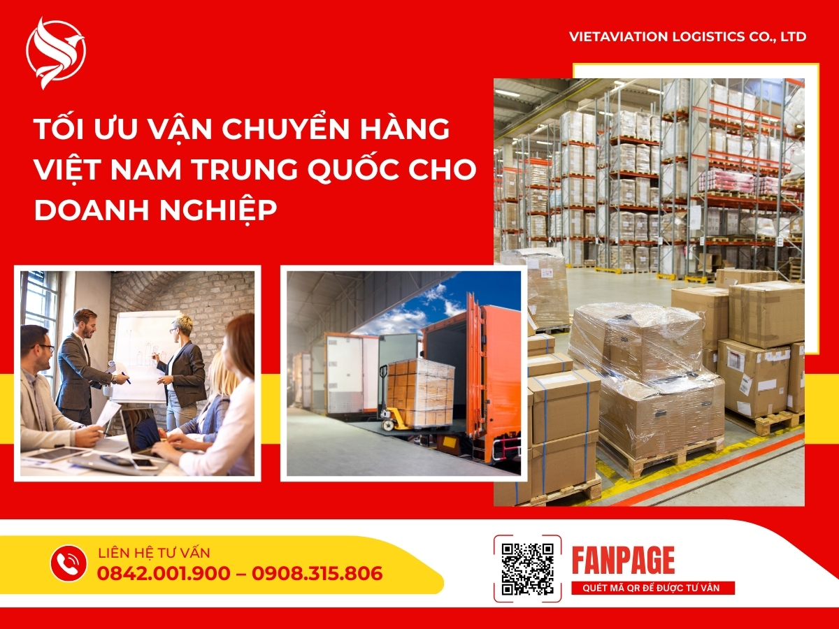 Tối ưu vận chuyển hàng Việt Nam Trung Quốc cho doanh nghiệp