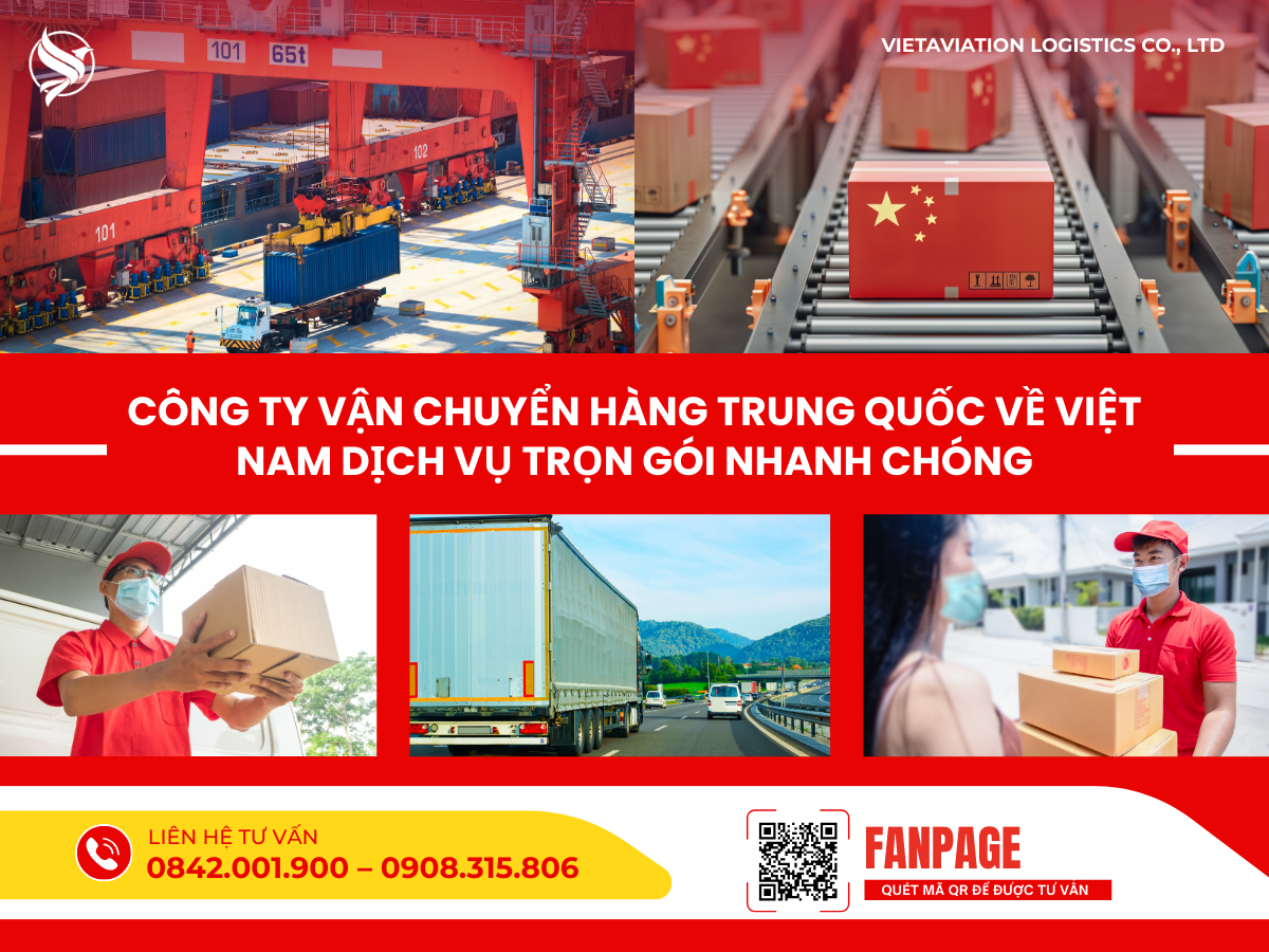 Công ty vận chuyển hàng Trung Quốc về Việt Nam dịch vụ trọn gói nhanh chóng