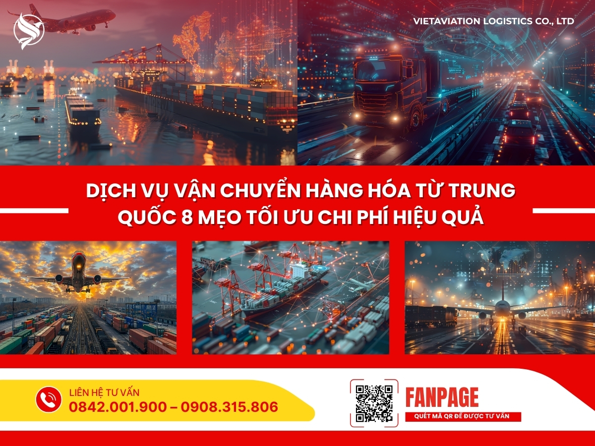 Dịch vụ vận chuyển hàng hóa từ trung quốc 8 mẹo tối ưu chi phí hiệu quả