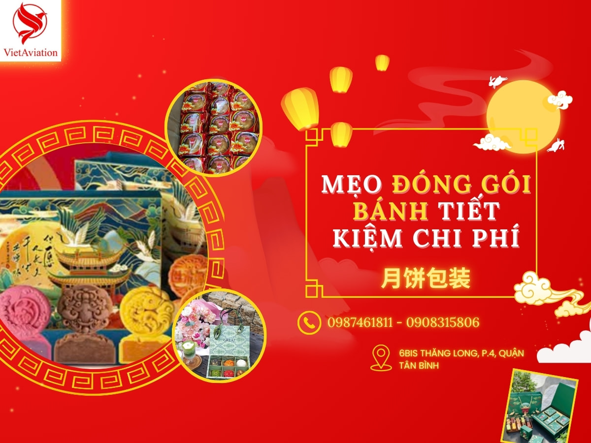 Mẹo đóng hàng bánh Trung Thu tiết kiệm chi phí