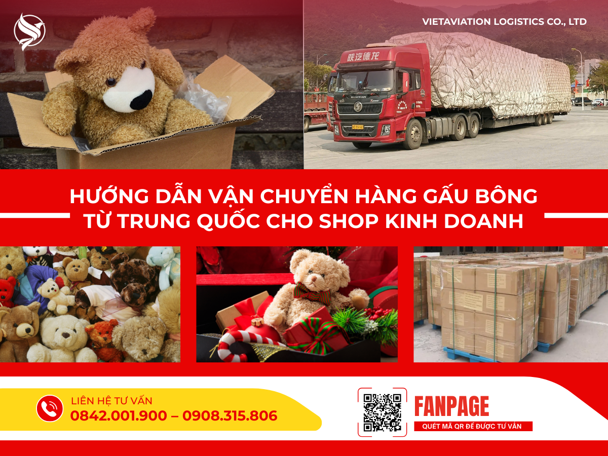 Hướng dẫn vận chuyển hàng gấu bông từ Trung Quốc cho shop kinh doanh
