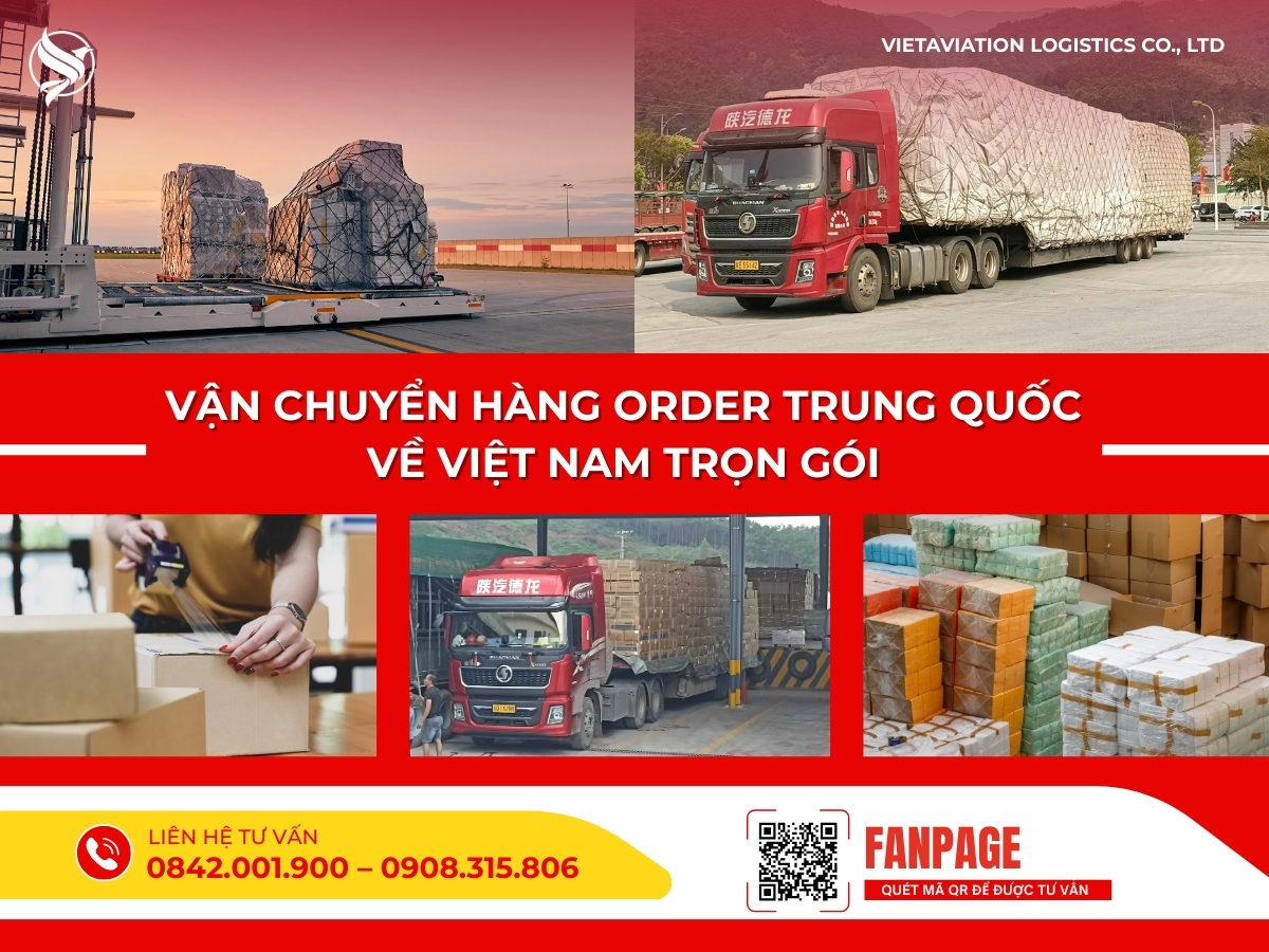 Vận chuyển hàng order Trung Quốc về Việt Nam trọn gói