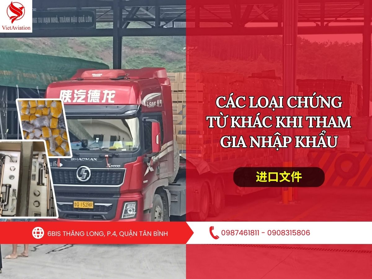 Mốt số loại chứng từ khác cần có khi làm thủ tục nhập khẩu hàng hóa