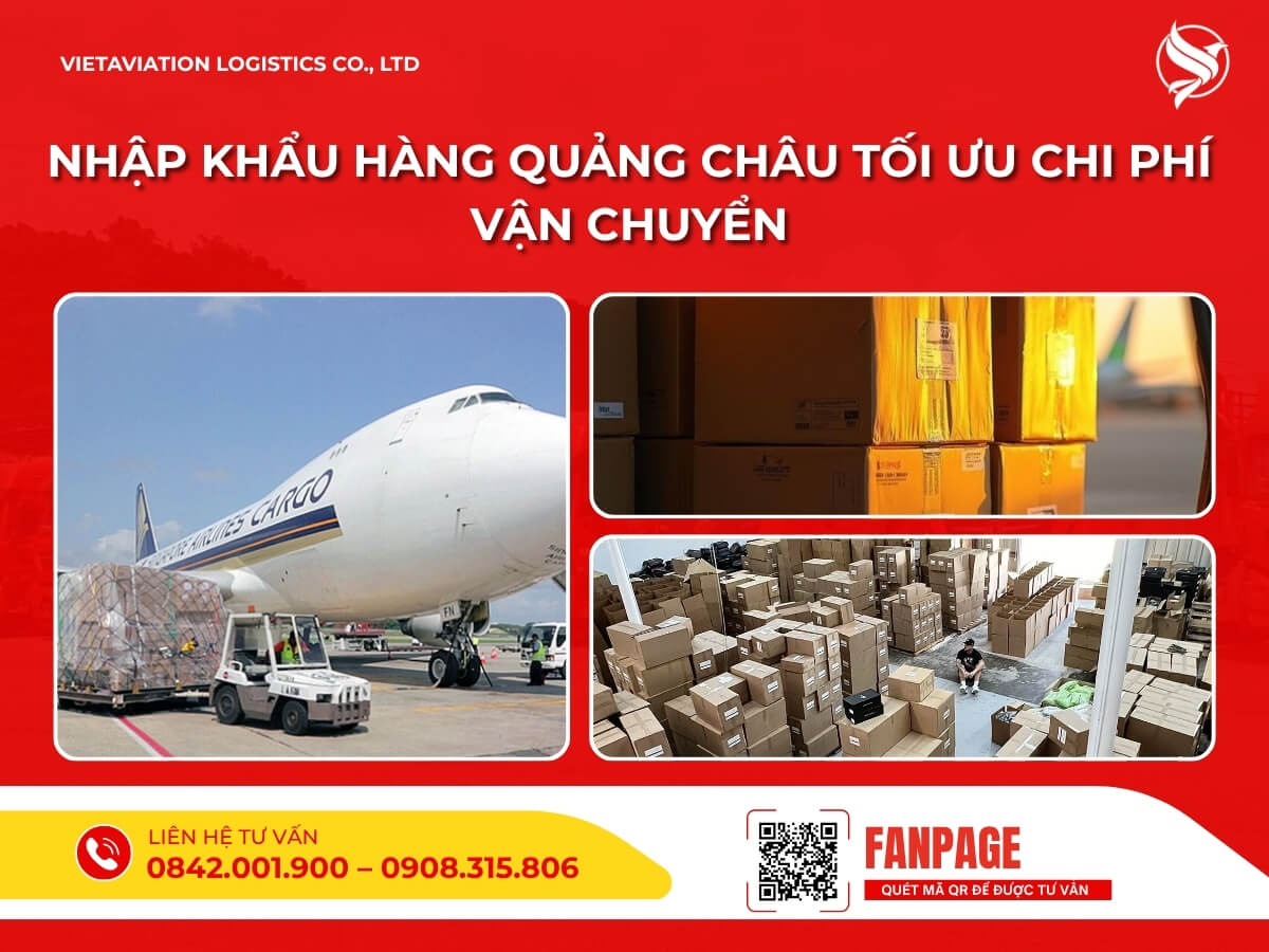 Nhập khẩu hàng Quảng Châu tối ưu chi phí vận chuyển