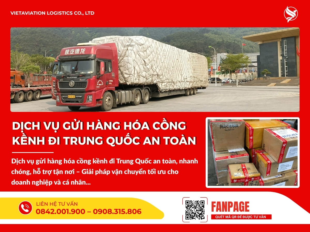 Dịch vụ gửi hàng hóa cồng kềnh đi Trung Quốc an toàn
