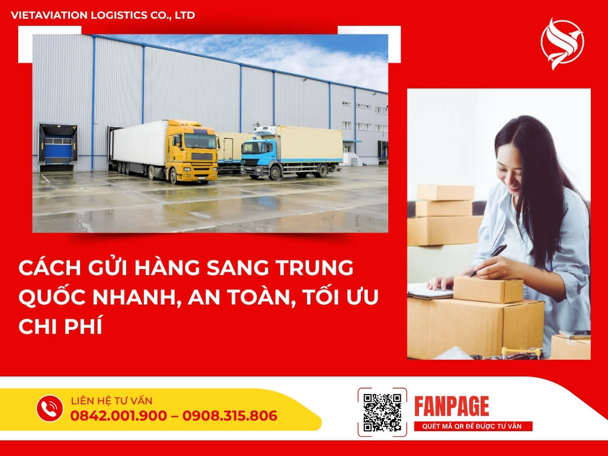 Cách gửi hàng sang Trung Quốc nhanh, an toàn, tối ưu chi phí