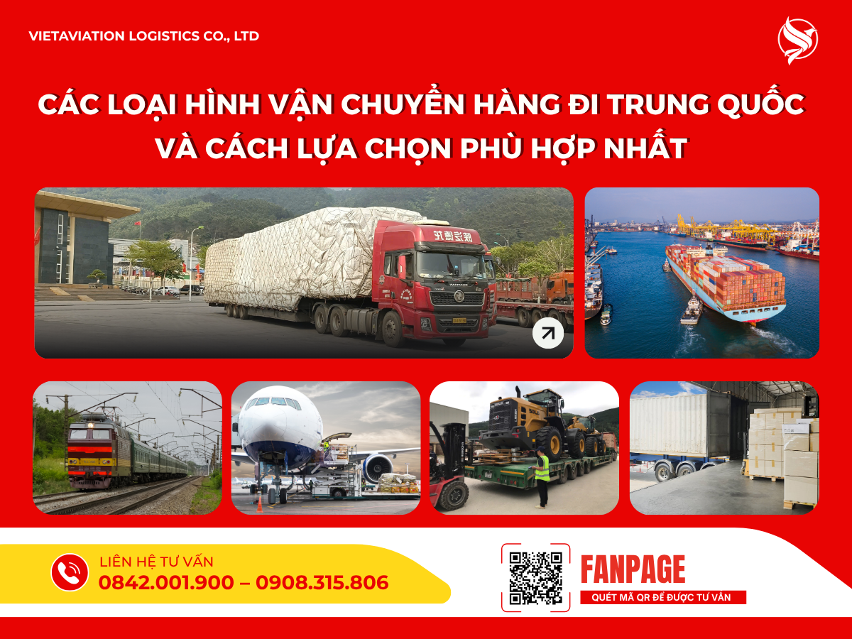 Các loại hình vận chuyển hàng đi Trung Quốc và cách lựa chọn phù hợp nhất