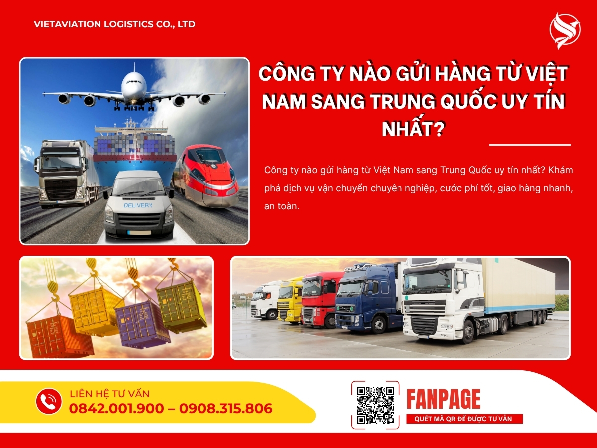 Công ty nào gửi hàng từ Việt Nam sang Trung Quốc uy tín nhất?