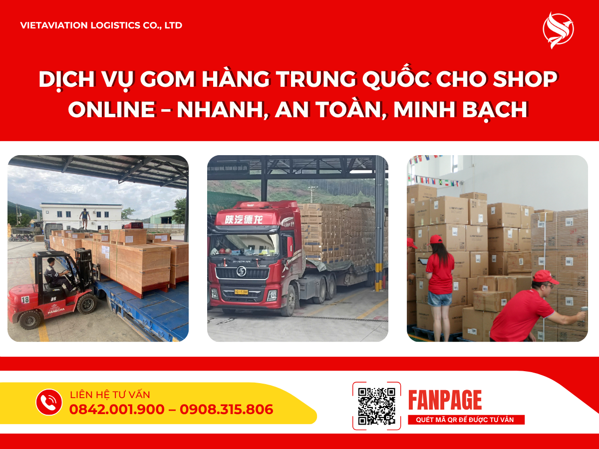 Dịch vụ gom hàng Trung Quốc cho shop online – Nhanh, an toàn, minh bạch