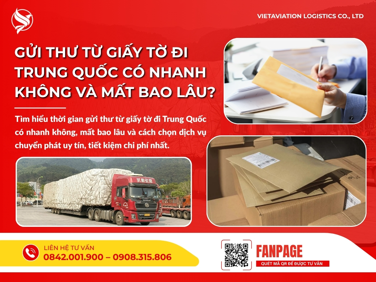 Gửi thư từ giấy tờ đi Trung Quốc có nhanh không và mất bao lâu?