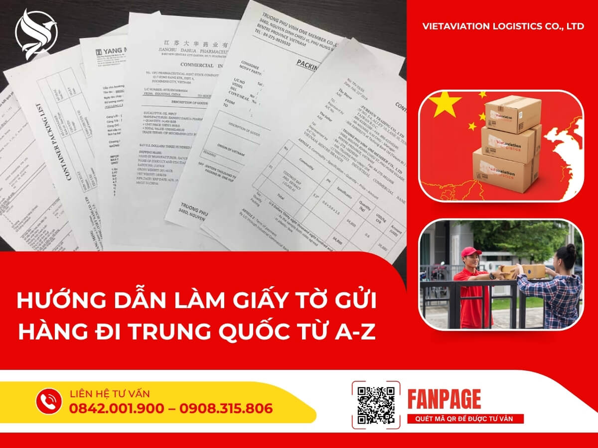 Hướng dẫn làm giấy tờ gửi hàng đi Trung Quốc từ A-Z