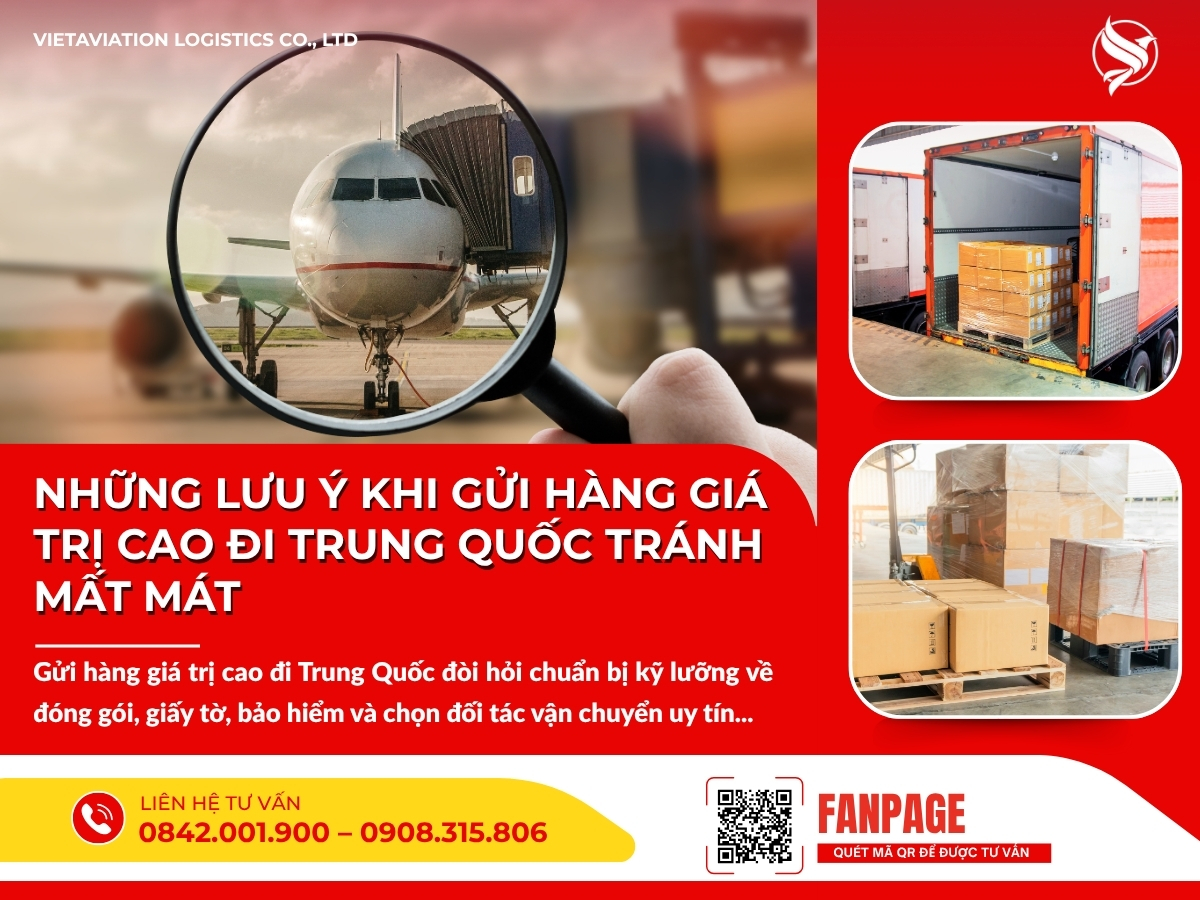 Những lưu ý khi gửi hàng giá trị cao đi Trung Quốc tránh mất mát