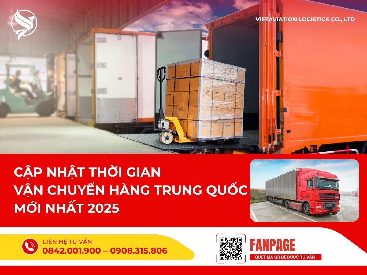 Cập nhật thời gian vận chuyển hàng Trung Quốc mới nhất 2025