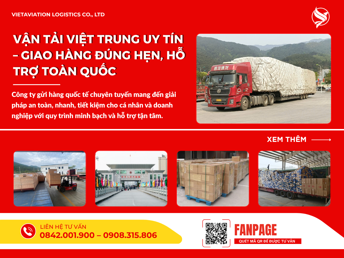 Vận tải Việt Trung uy tín – Giao hàng đúng hẹn, hỗ trợ toàn quốc