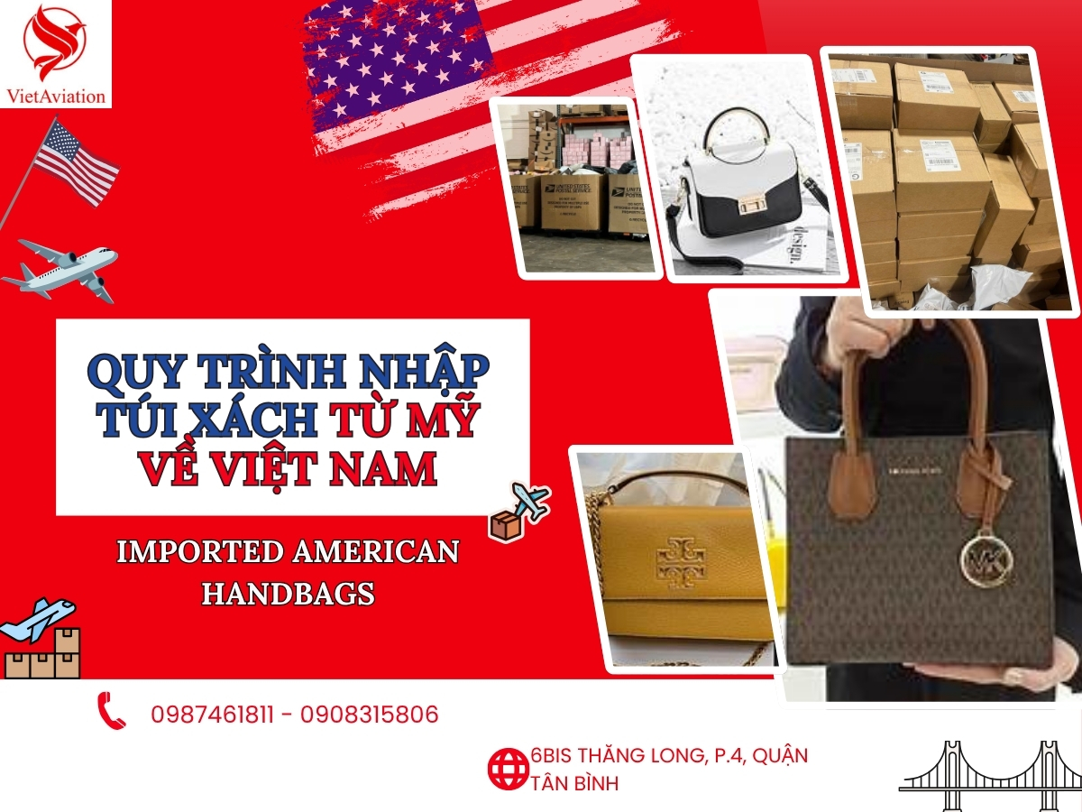 Quy trình vận chuyển túi xách từ Mỹ về nước mới nhất hiện nay