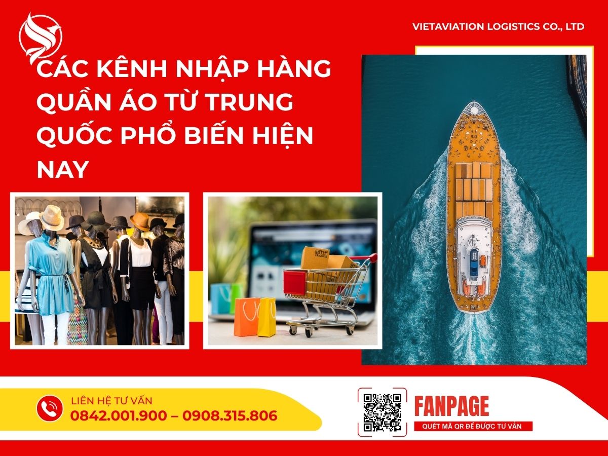Các kênh nhập hàng quần áo từ Trung Quốc phổ biến hiện nay