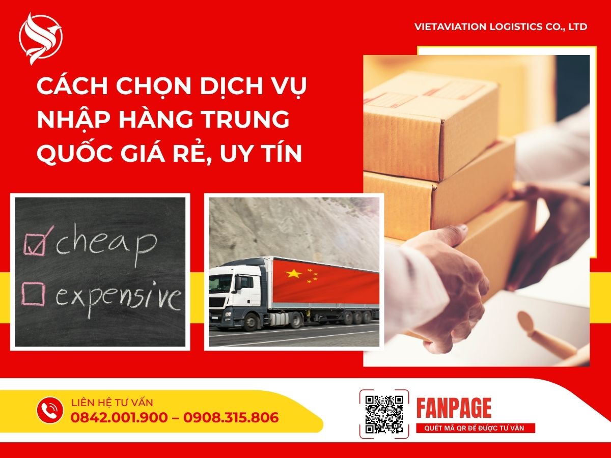 Cách chọn dịch vụ nhập hàng Trung Quốc giá rẻ, uy tín