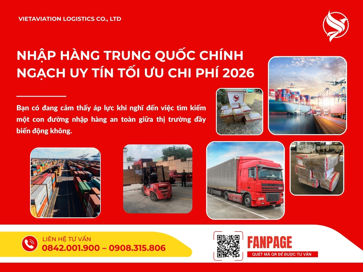 Nhập hàng trung quốc chính ngạch uy tín Tối ưu chi phí 2026