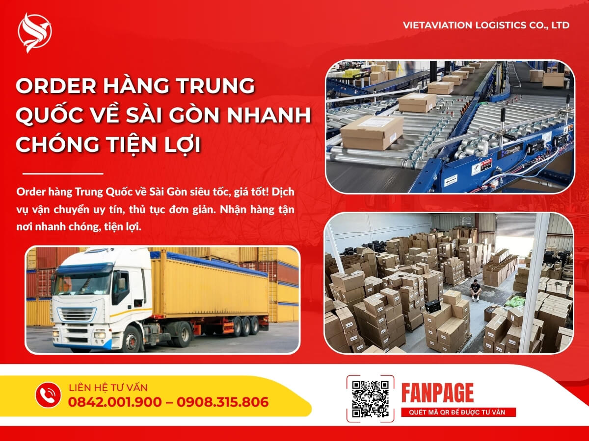 Order hàng Trung Quốc về Sài Gòn nhanh chóng tiện lợi