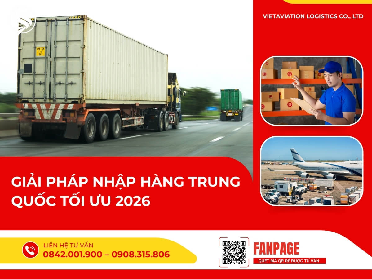 Giải pháp nhập hàng Trung Quốc tối ưu 2026
