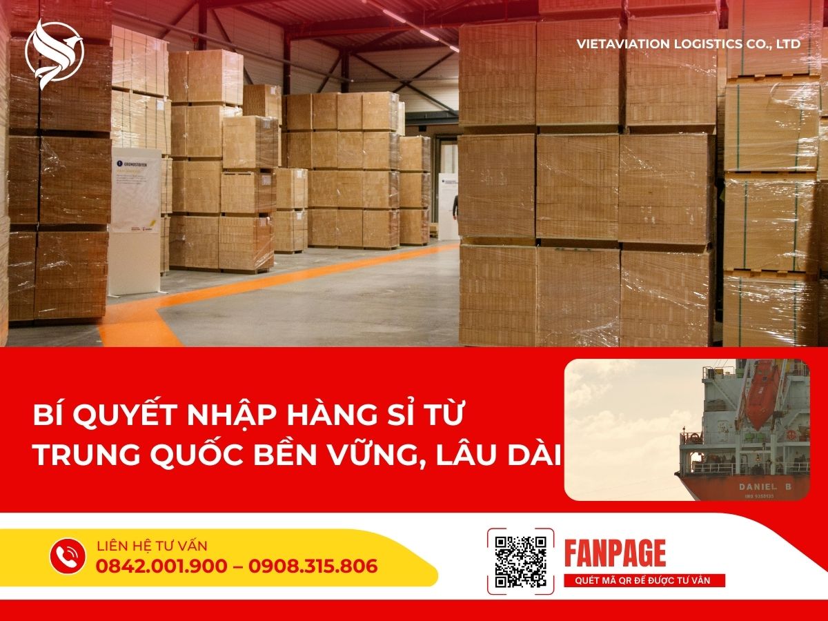 Bí quyết nhập hàng sỉ từ Trung Quốc bền vững, lâu dài