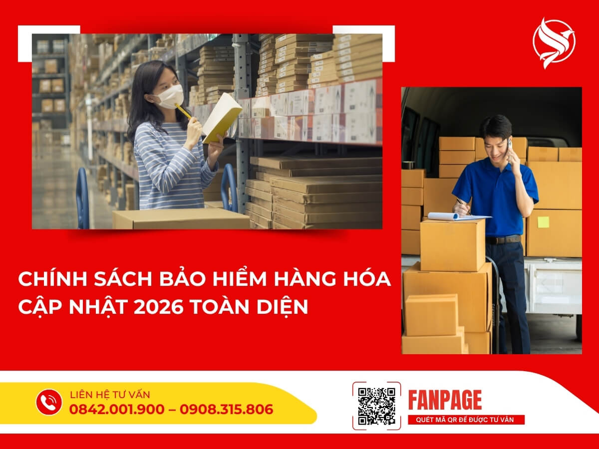 Chính sách bảo hiểm hàng hóa Cập nhật 2026 toàn diện
