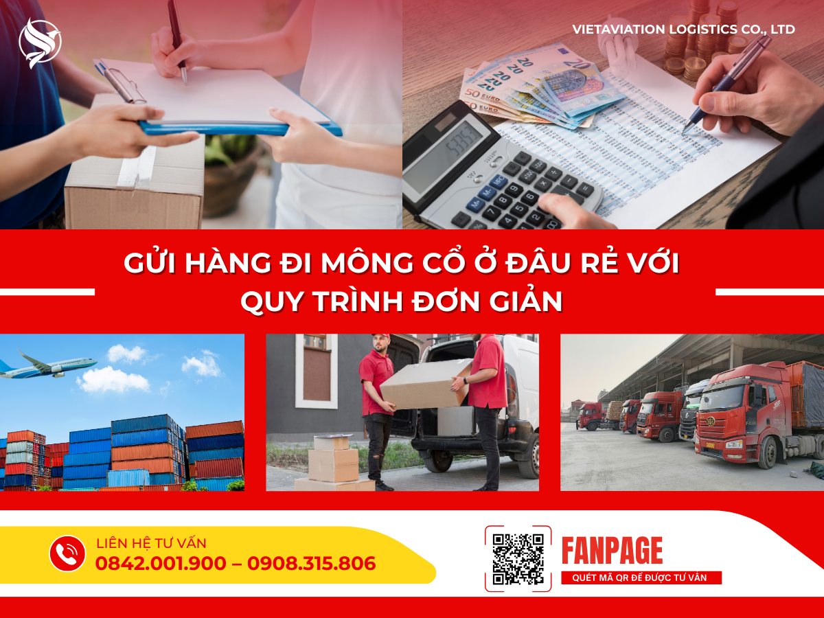 Gửi hàng đi Mông Cổ ở đâu rẻ với quy trình đơn giản