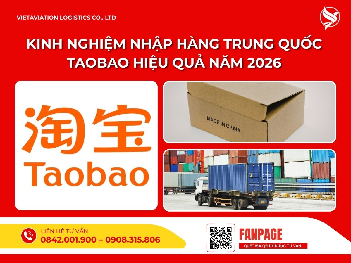 Kinh nghiệm nhập hàng Trung Quốc Taobao hiệu quả năm 2026