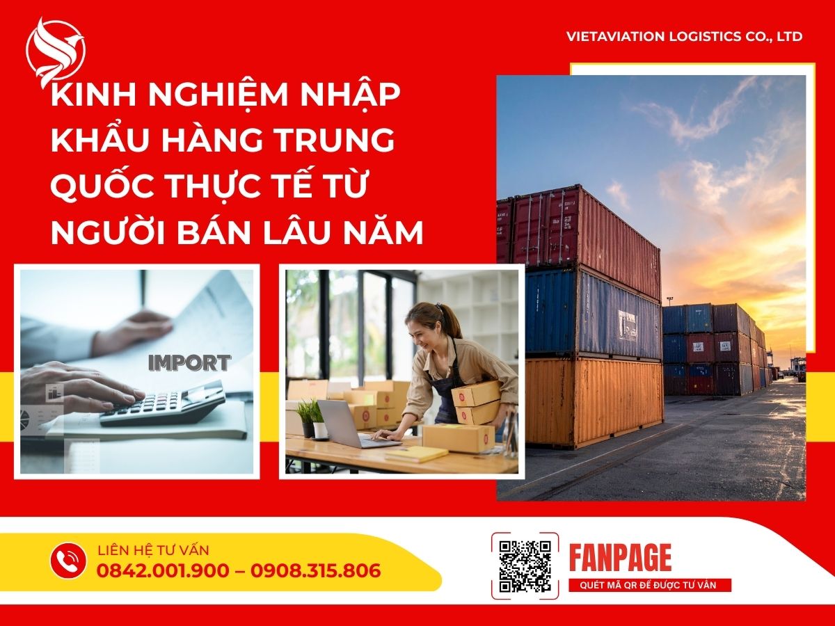 Kinh nghiệm nhập khẩu hàng Trung Quốc thực tế từ người bán lâu năm