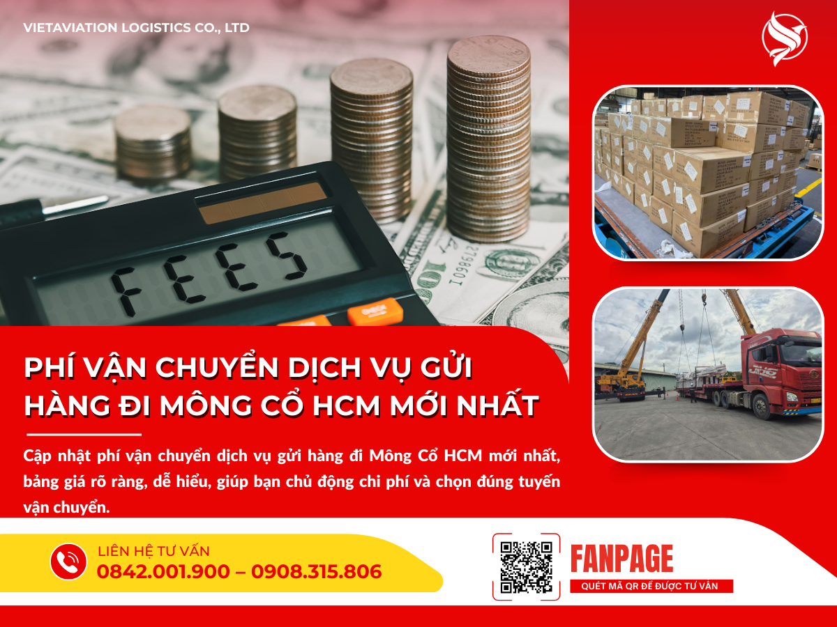 Phí vận chuyển dịch vụ gửi hàng đi Mông Cổ HCM mới nhất